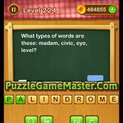 Word Riddles Level 224-What types of words are these: madam, civic, eye ...