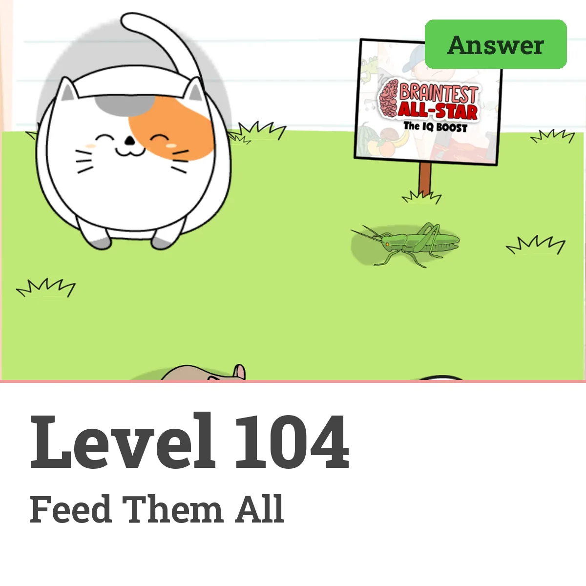 Brain Test: Tricky Puzzles Level 104 answer – Feed Them All