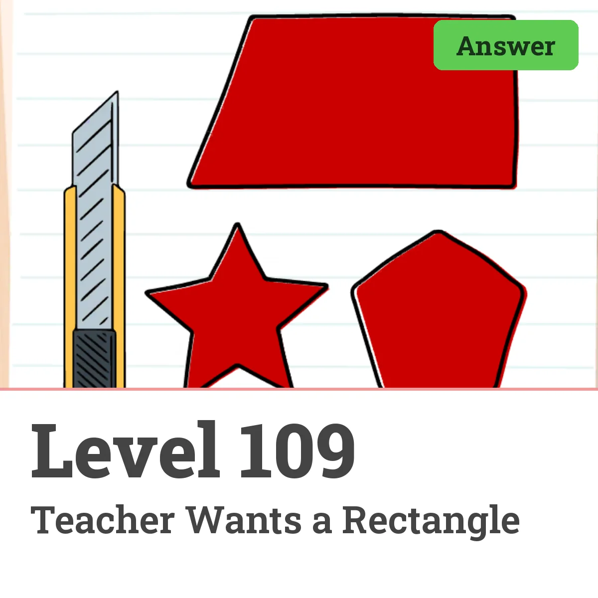 Brain Test: Tricky Puzzles Level 109 answer – Teacher Wants a Rectangle