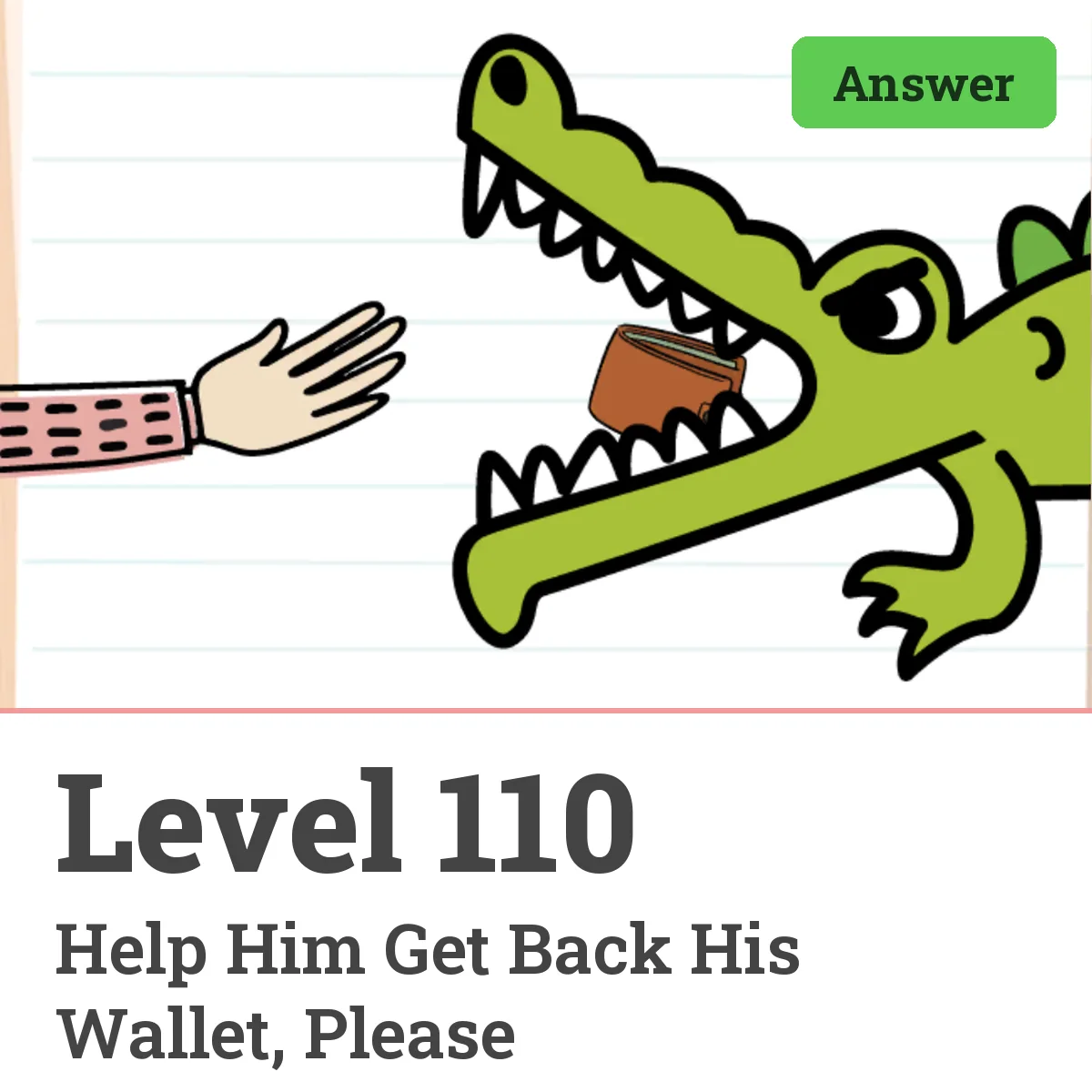 Brain Test: Tricky Puzzles Level 110 answer – Help Him Get Back His Wallet, Please