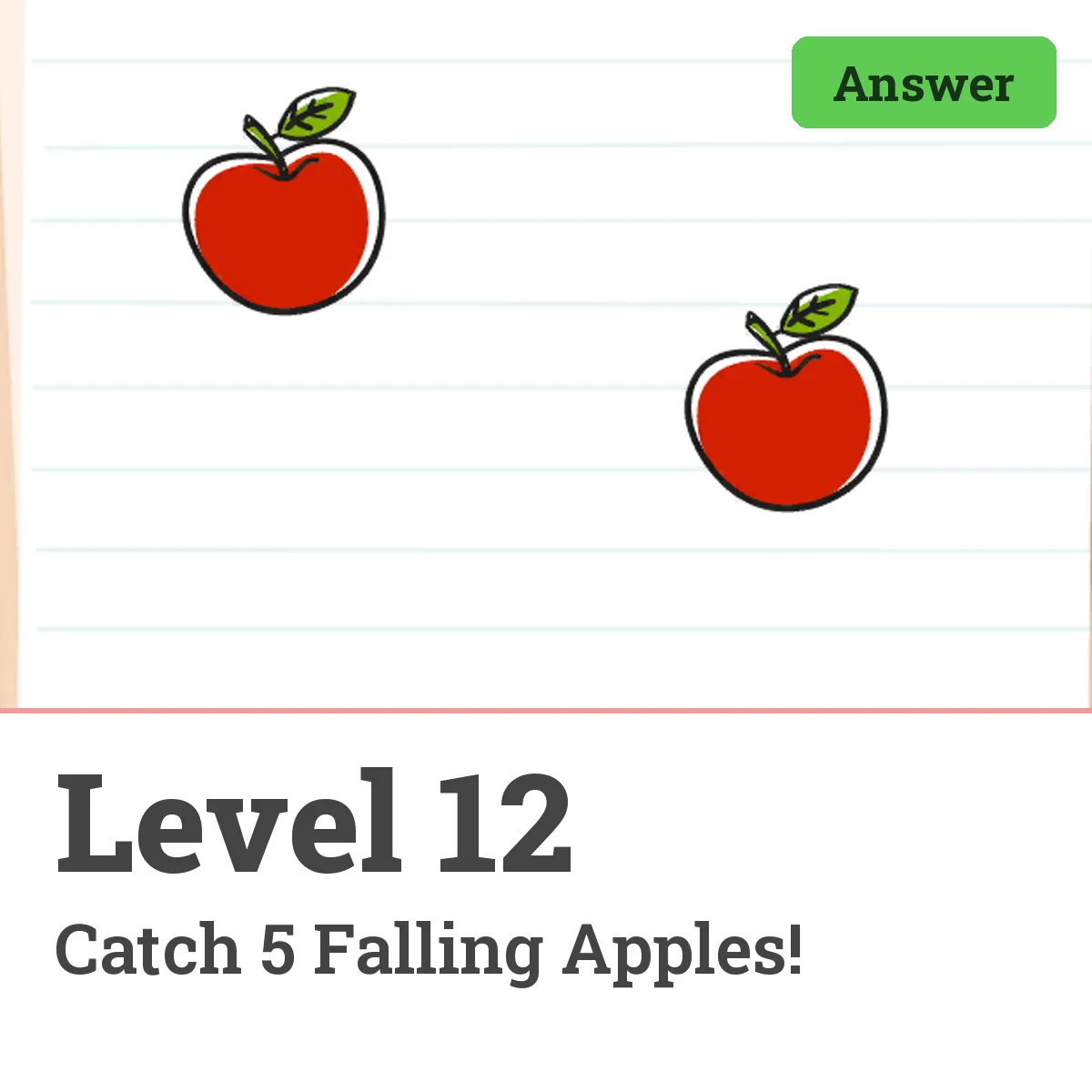 Brain Test: Tricky Puzzles Level 12 answer – Catch 5 Falling Apples!