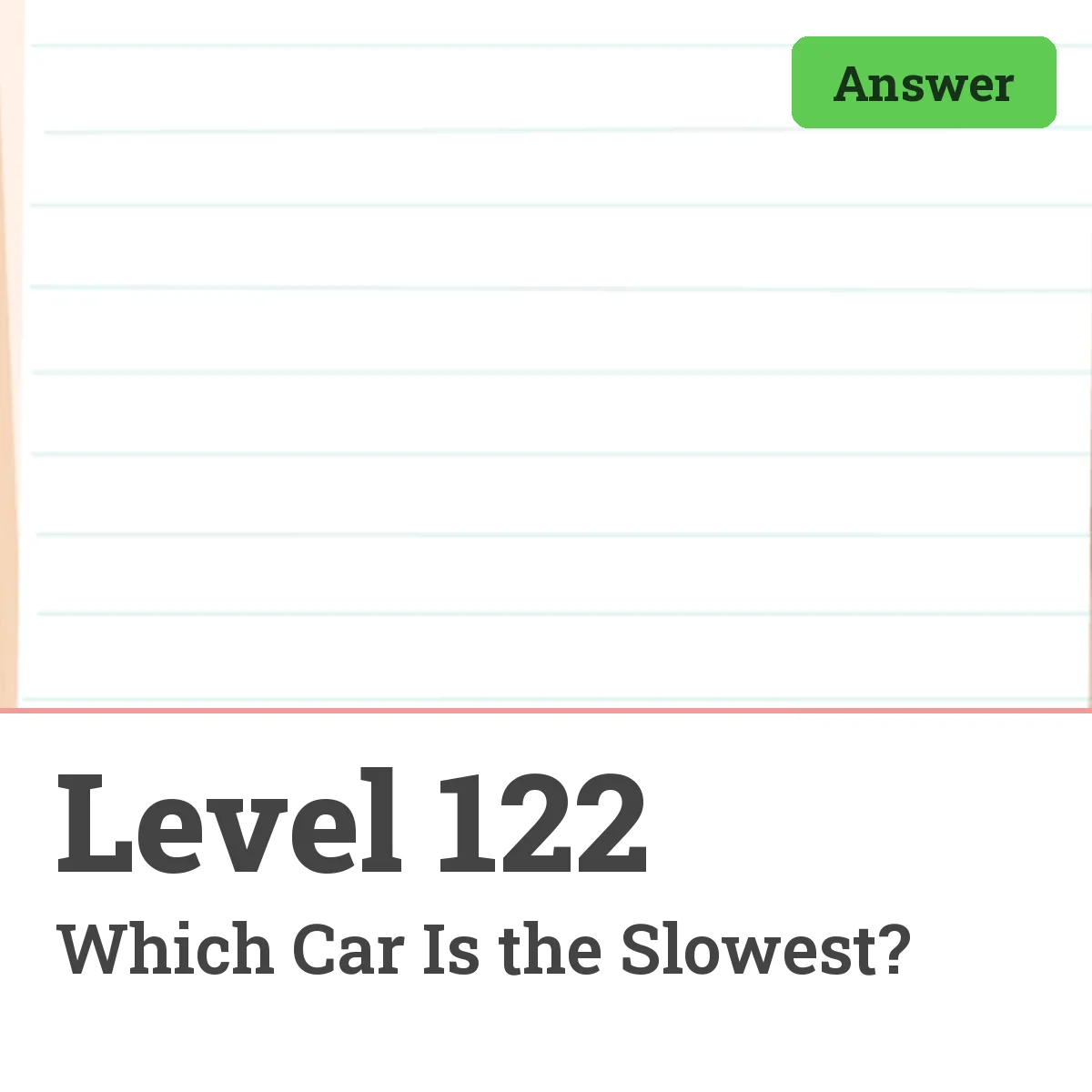 Brain Test: Tricky Puzzles Level 122 answer – Which Car Is the Slowest?