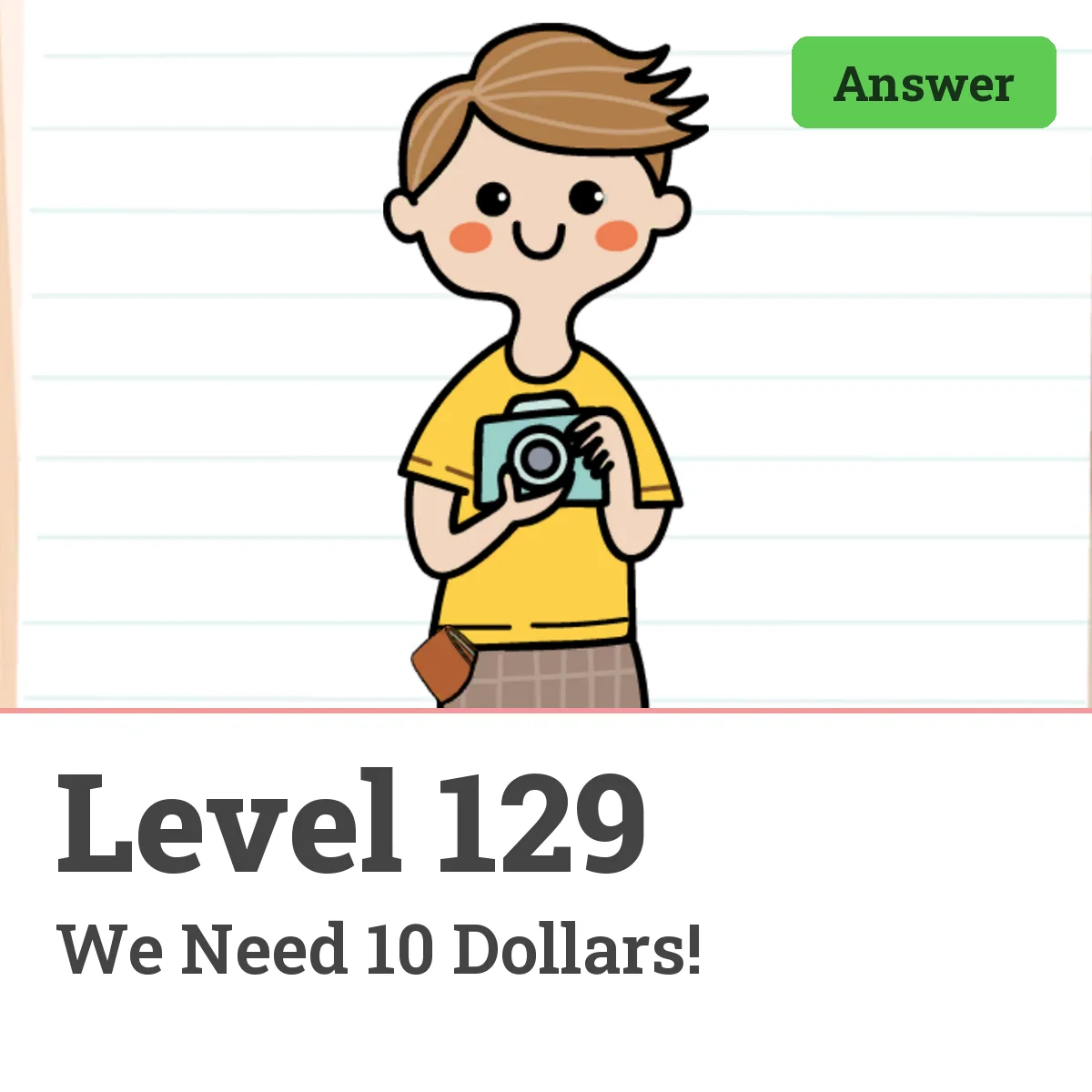 Brain Test: Tricky Puzzles Level 129 answer – We Need 10 Dollars!