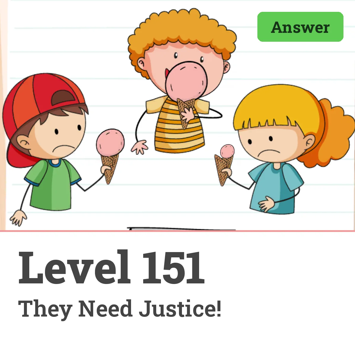 Brain Test: Tricky Puzzles Level 151 answer – They Need Justice!