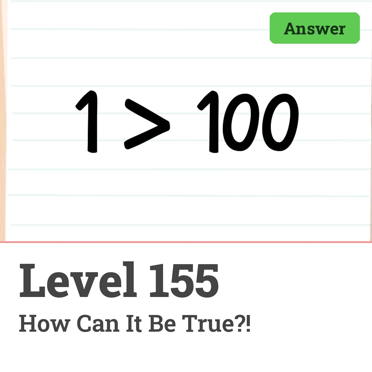 Brain Test: Tricky Puzzles Level 155 answer – How Can It Be True?!