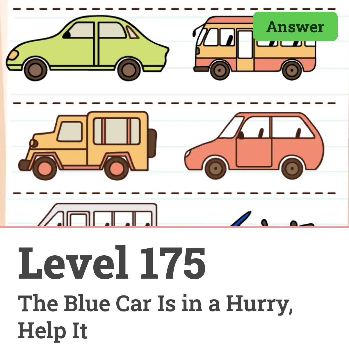 Brain Test: Tricky Puzzles Level 175 answer – The Blue Car Is in a Hurry, Help It