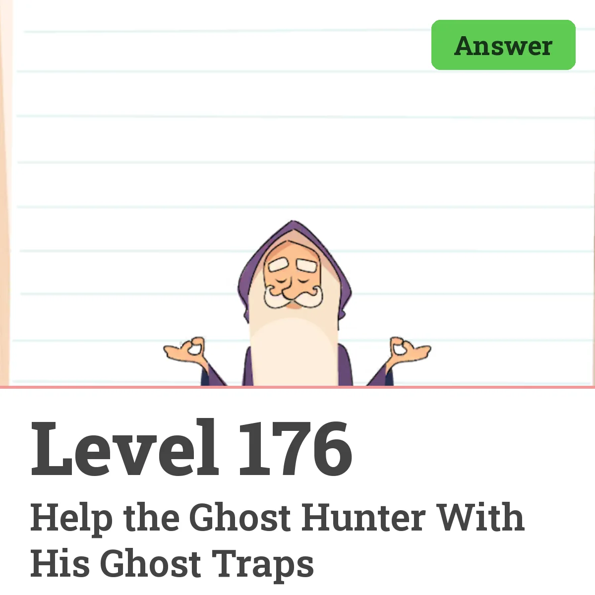 Brain Test: Tricky Puzzles Level 176 answer – Help the Ghost Hunter With His Ghost Traps