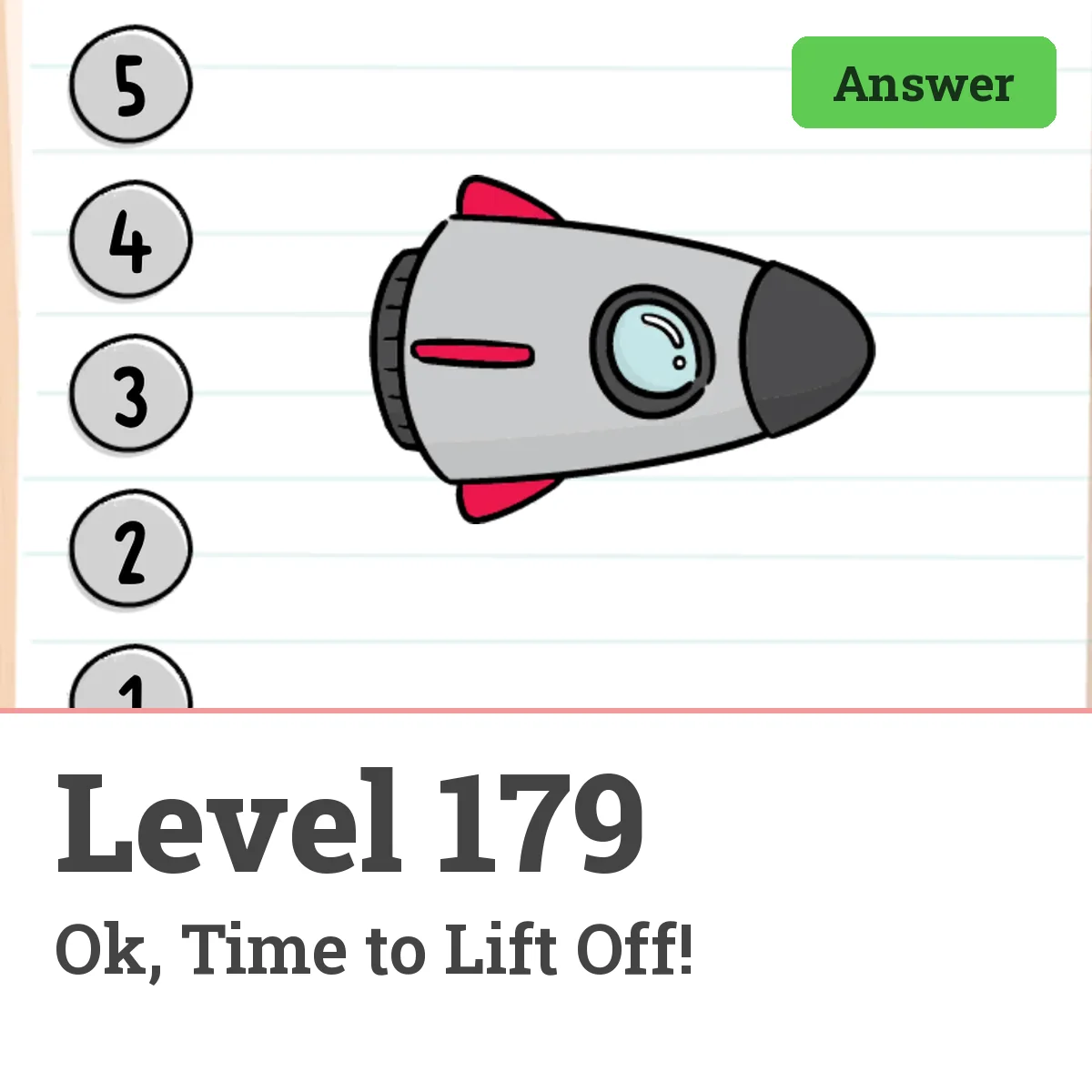 Brain Test: Tricky Puzzles Level 179 answer – Ok, Time to Lift Off!