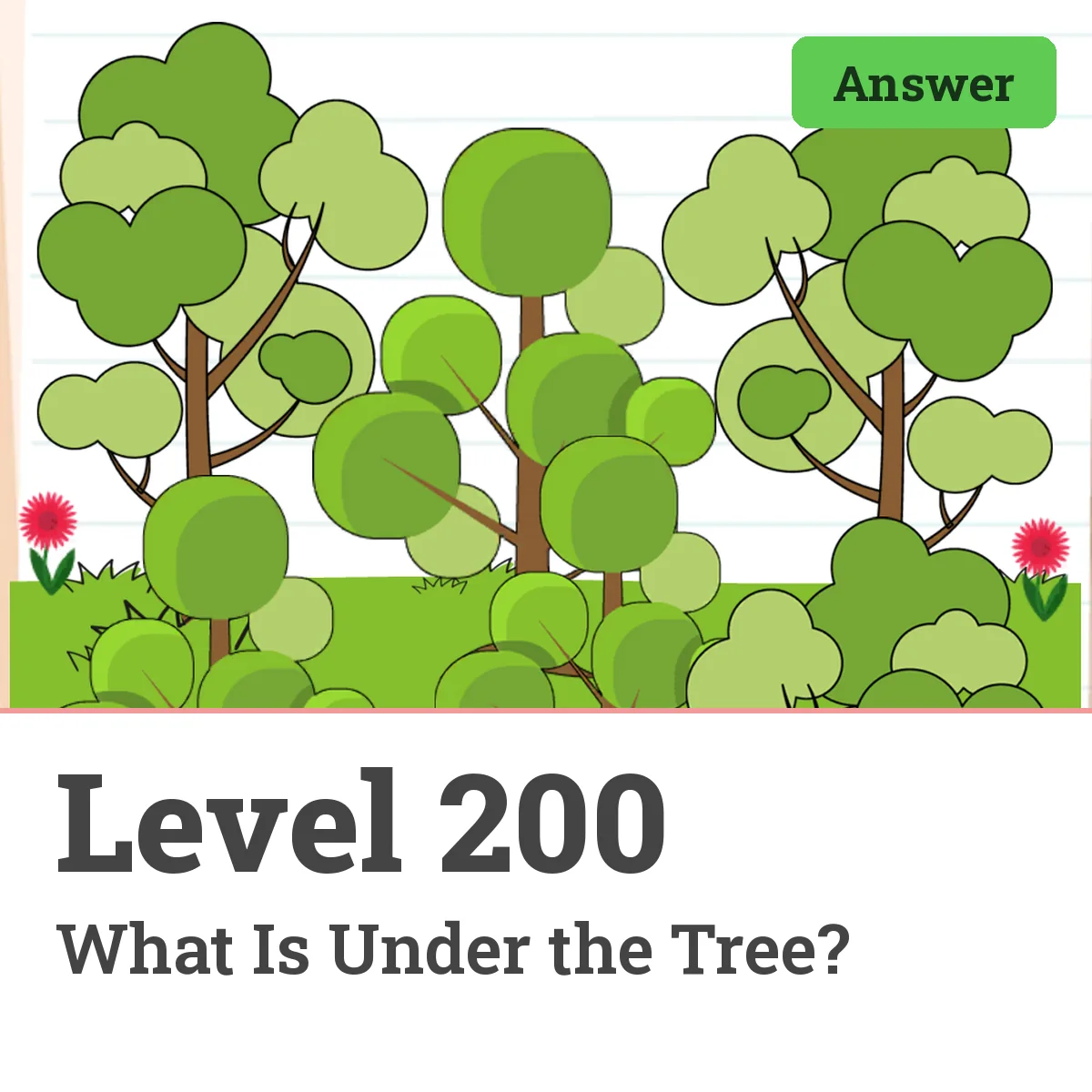 Brain Test: Tricky Puzzles Level 200 answer – What Is Under the Tree?