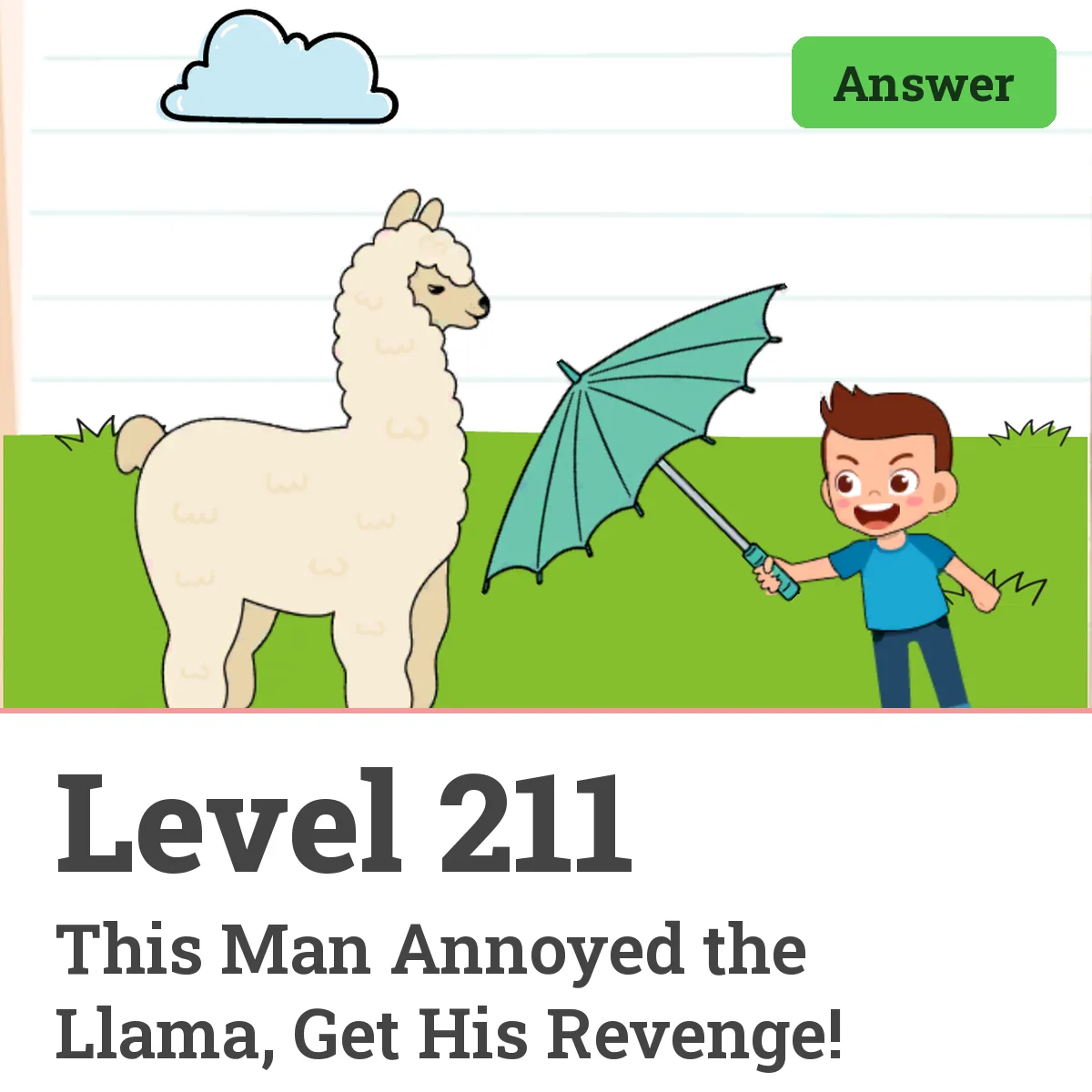 Brain Test: Tricky Puzzles Level 211 answer – This Man Annoyed the Llama, Get His Revenge!