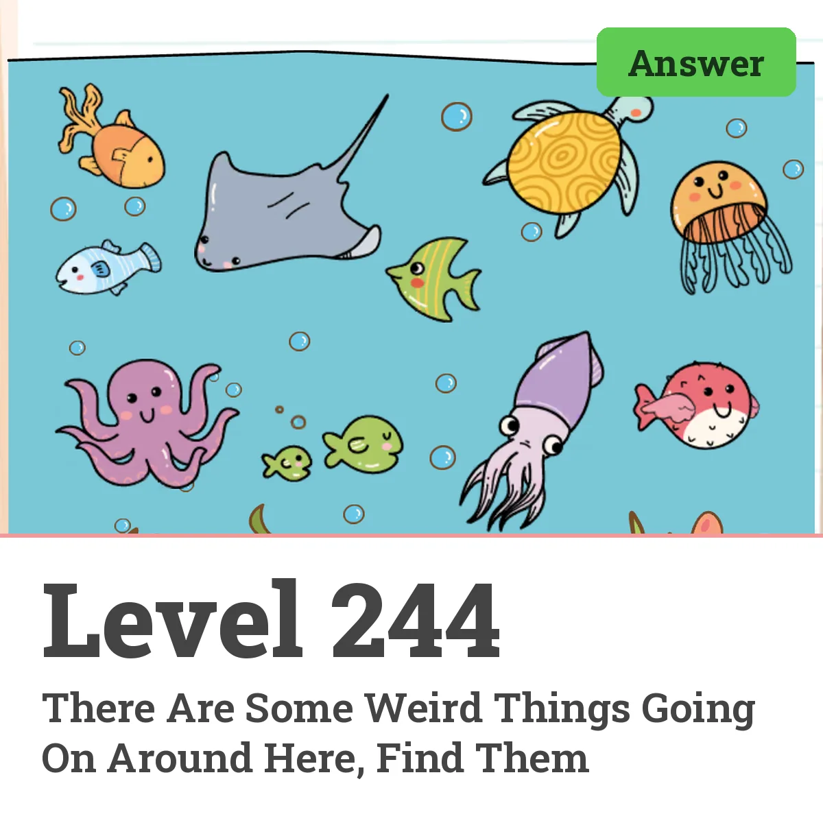 Brain Test: Tricky Puzzles Level 244 answer – There Are Some Weird Things Going On Around Here, Find Them
