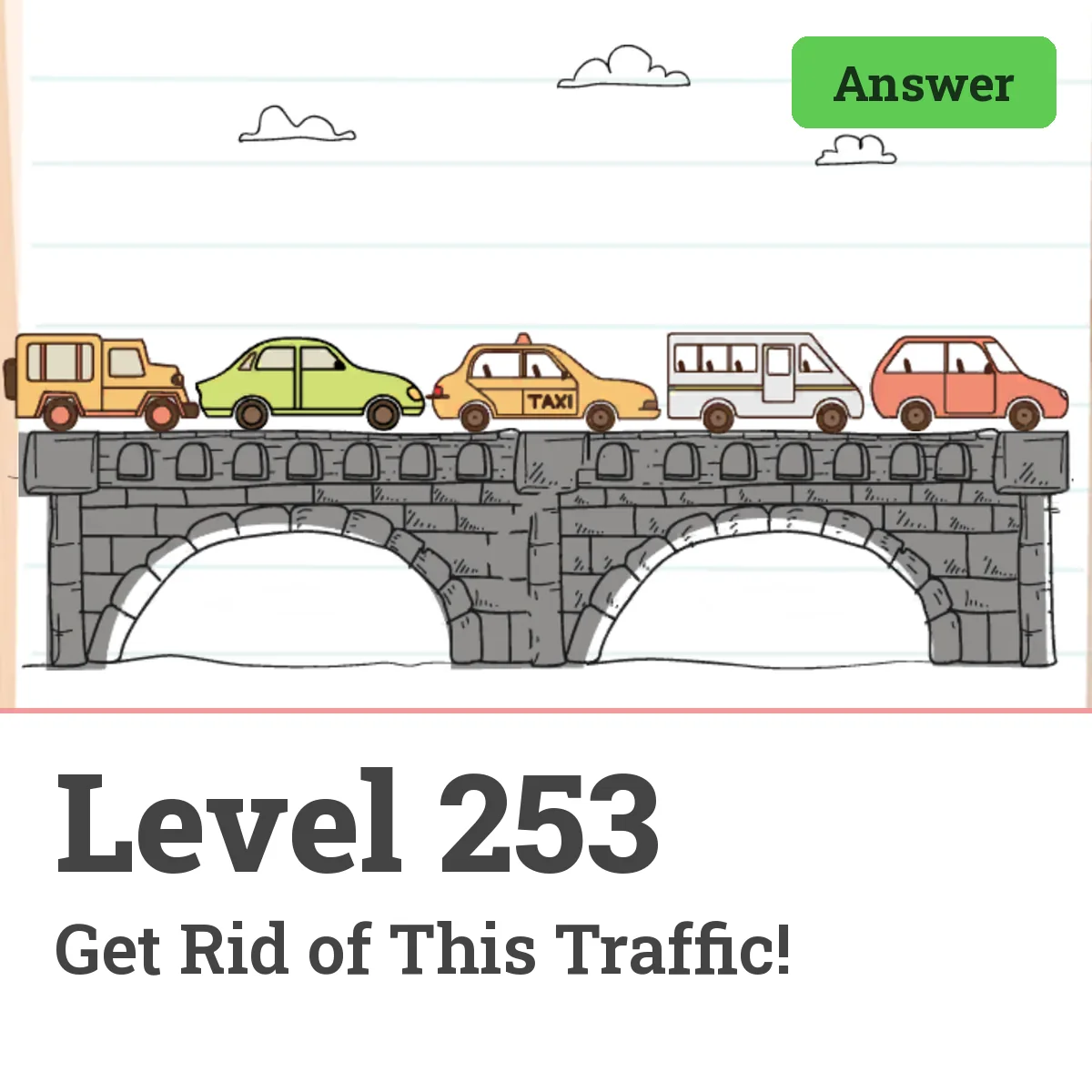Brain Test: Tricky Puzzles Level 253 answer – Get Rid of This Traffic!
