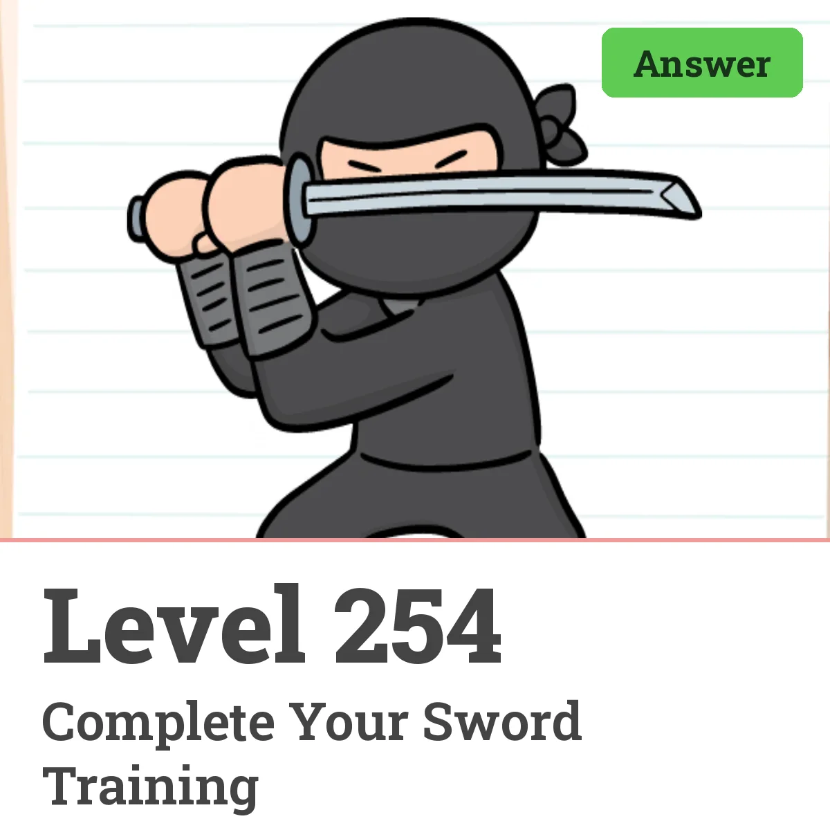 Brain Test: Tricky Puzzles Level 254 answer – Complete Your Sword Training