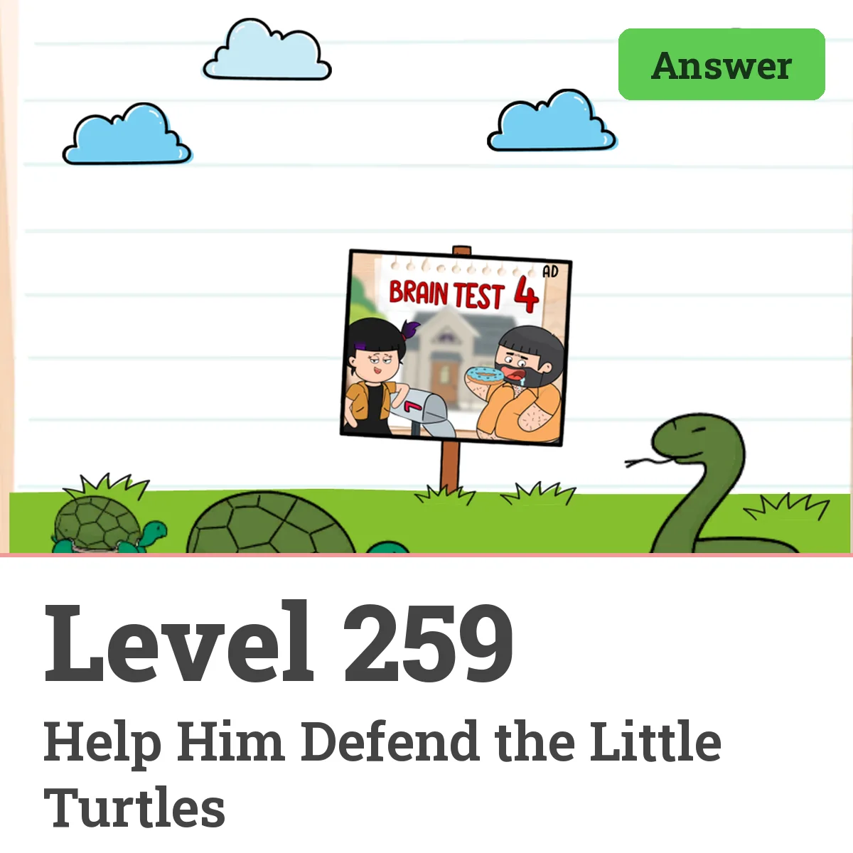 Brain Test: Tricky Puzzles Level 259 answer – Help Him Defend the Little Turtles