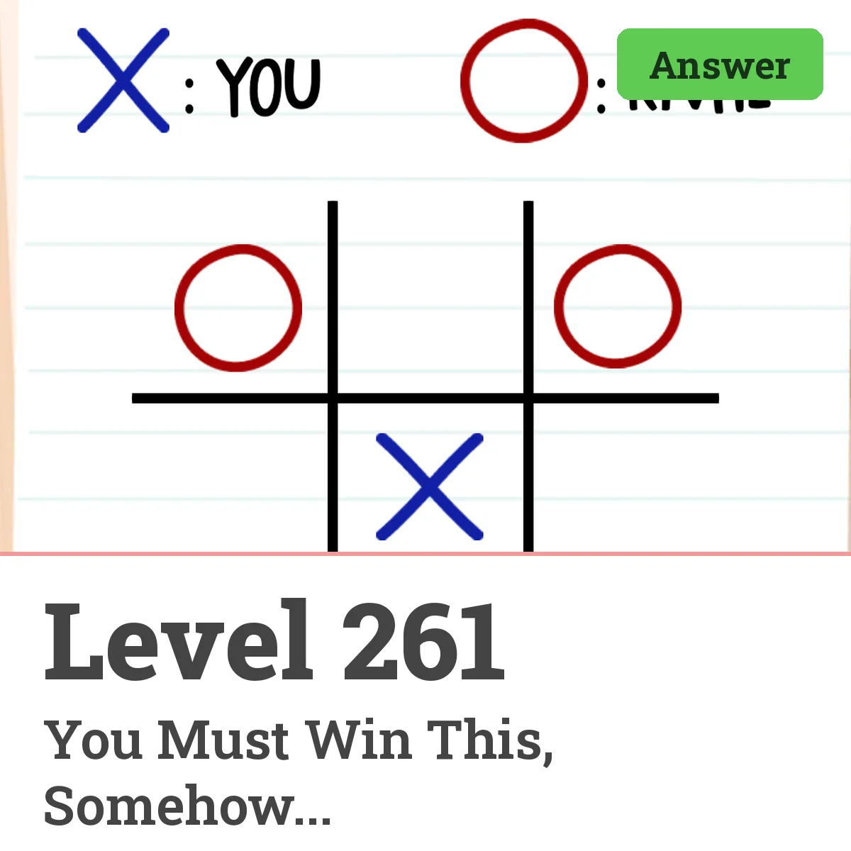 Brain Test: Tricky Puzzles Level 261 answer – You Must Win This, Somehow...
