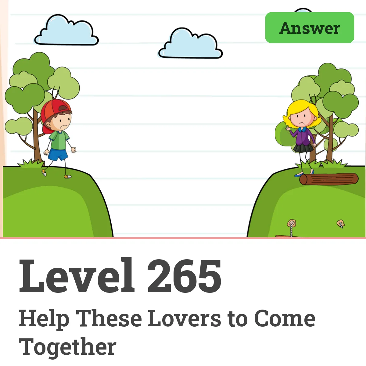 Brain Test: Tricky Puzzles Level 265 answer – Help These Lovers to Come Together
