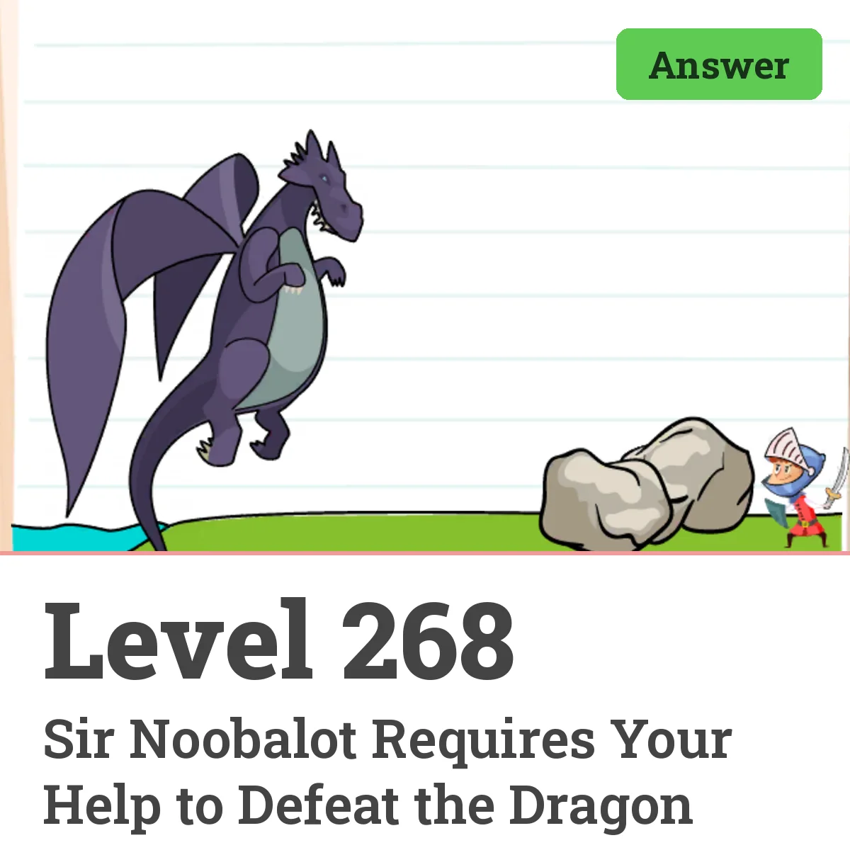Brain Test: Tricky Puzzles Level 268 answer – Sir Noobalot Requires Your Help to Defeat the Dragon