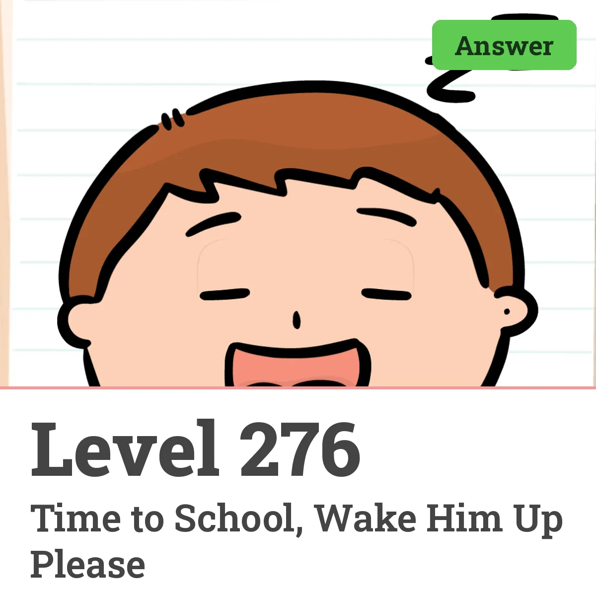 Brain Test: Tricky Puzzles Level 276 answer – Time to School, Wake Him Up Please