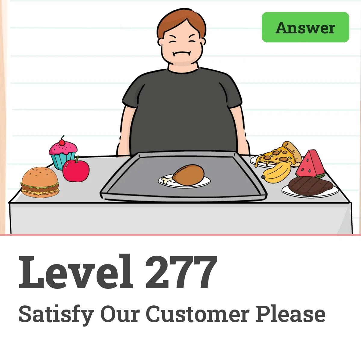Brain Test: Tricky Puzzles Level 277 answer – Satisfy Our Customer Please