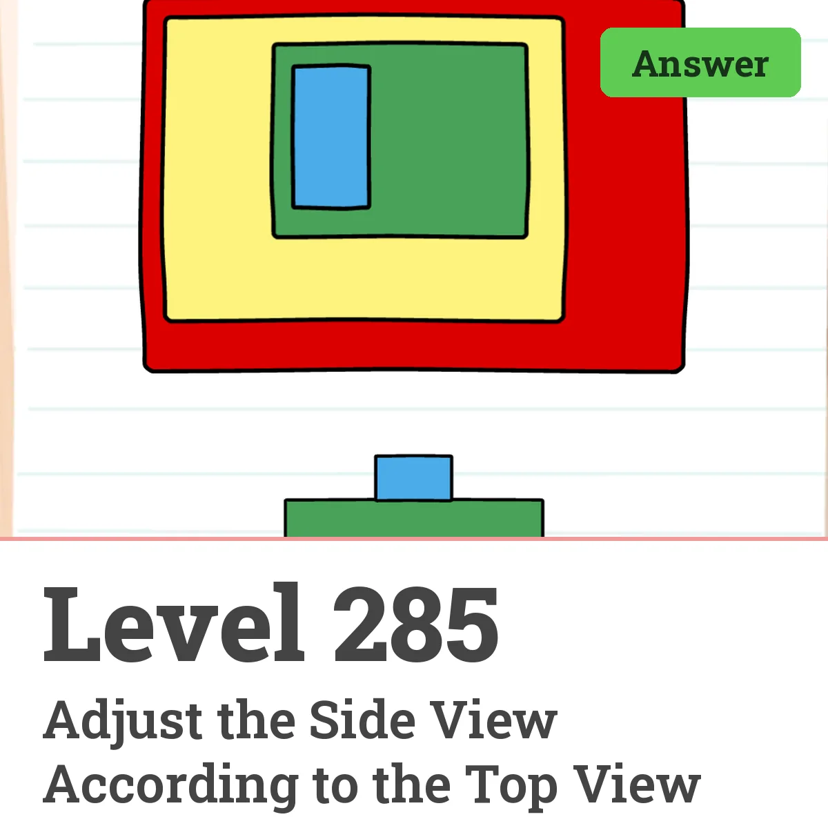 Brain Test: Tricky Puzzles Level 285 answer – Adjust the Side View According to the Top View