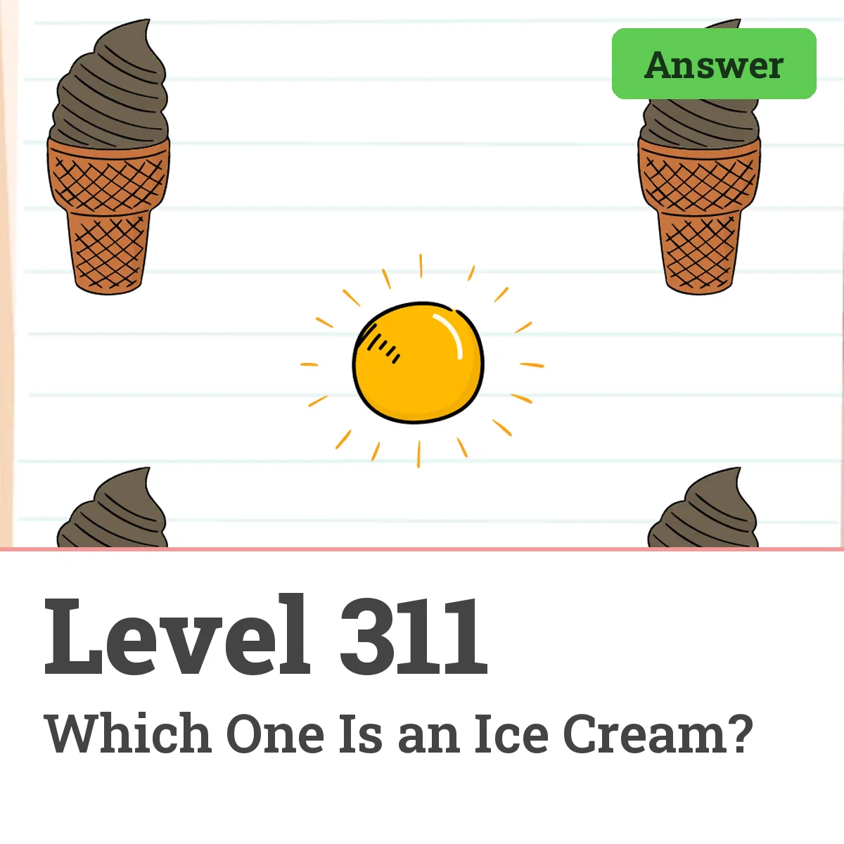 Brain Test: Tricky Puzzles Level 311 answer – Which One Is an Ice Cream?