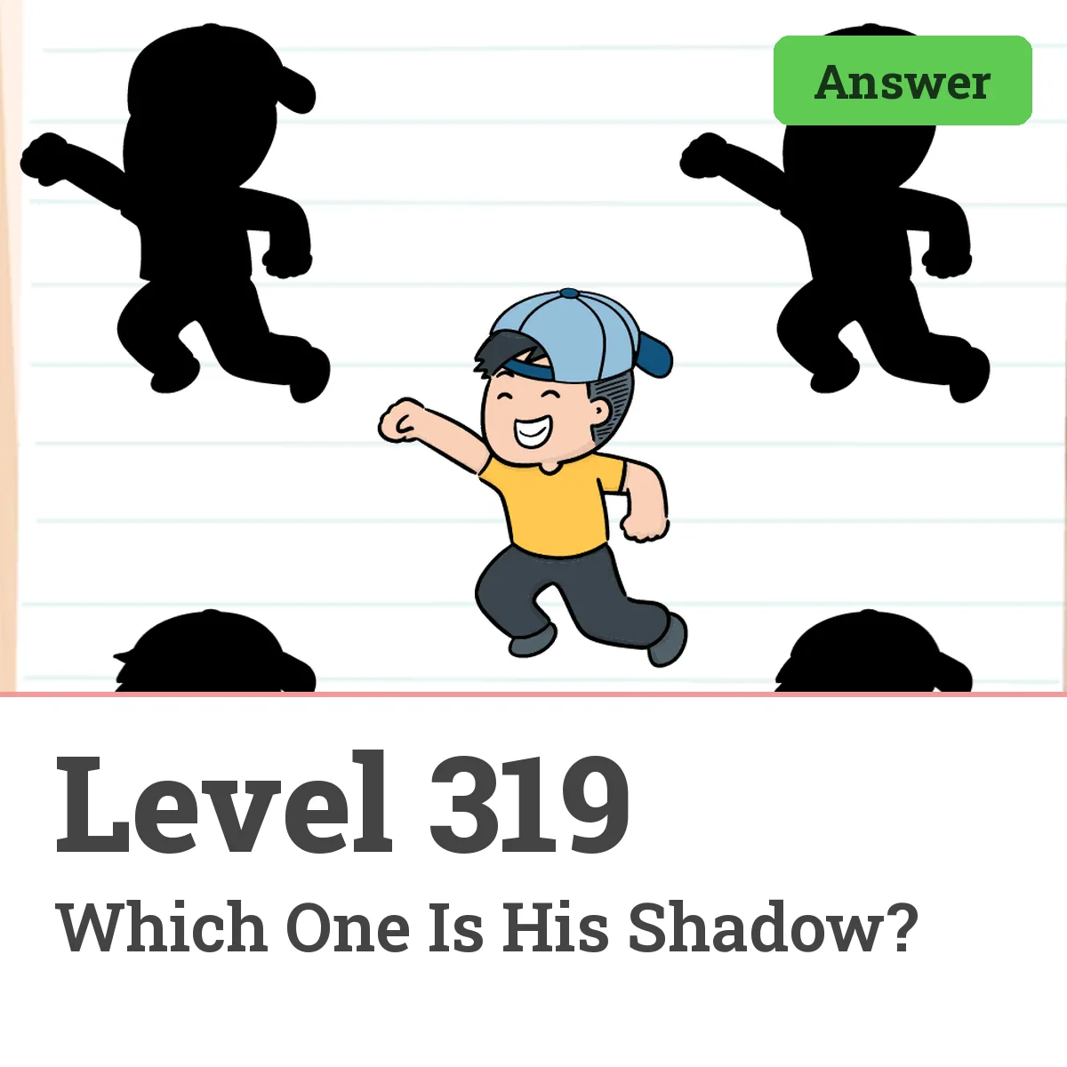 Brain Test: Tricky Puzzles Level 319 answer – Which One Is His Shadow?