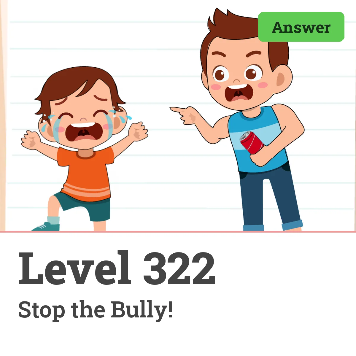 Brain Test: Tricky Puzzles Level 322 answer – Stop the Bully!