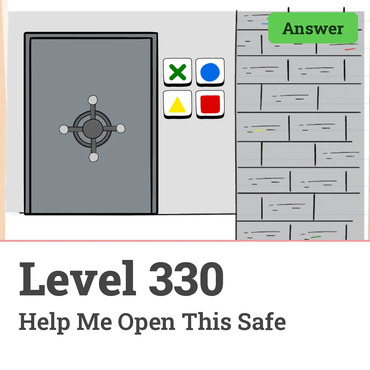 Brain Test: Tricky Puzzles Level 330 answer – Help Me Open This Safe