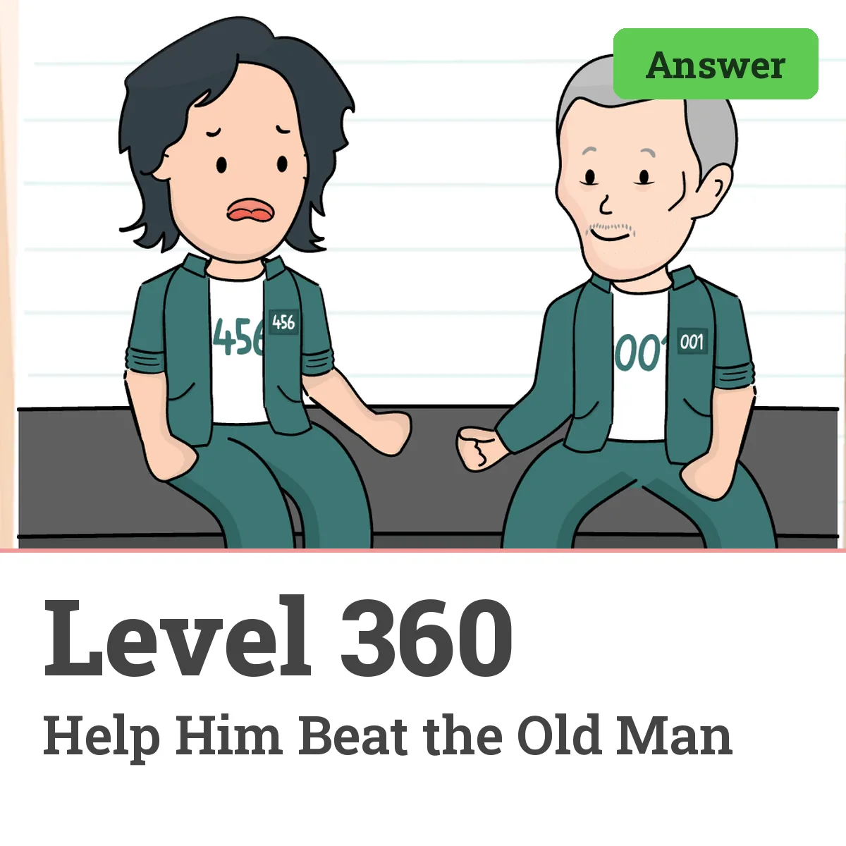 Brain Test: Tricky Puzzles Level 360 answer – Help Him Beat the Old Man