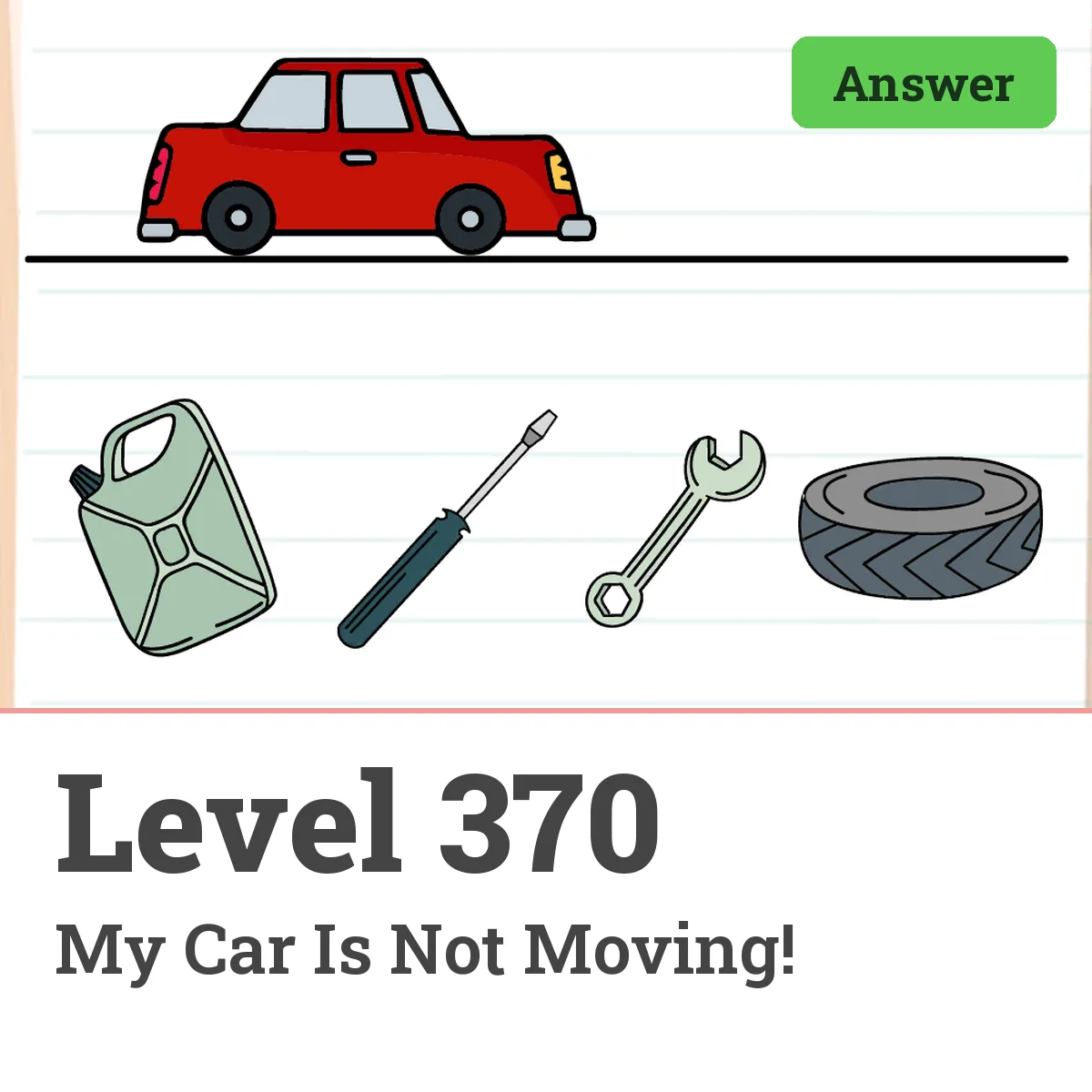 Brain Test: Tricky Puzzles Level 370 answer – My Car Is Not Moving!