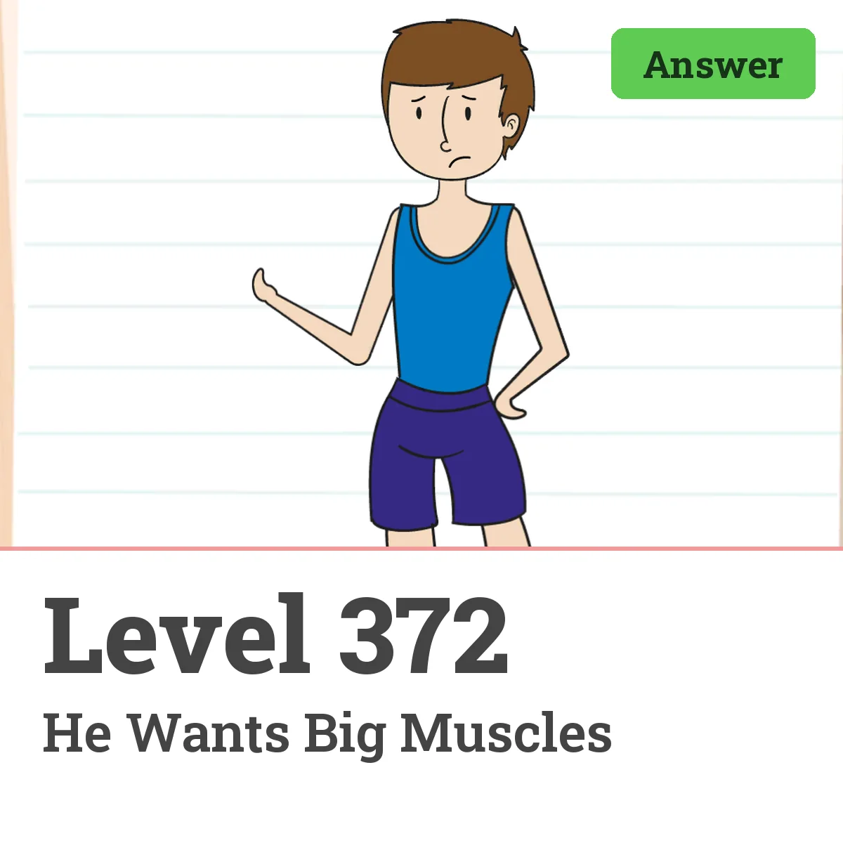 Brain Test: Tricky Puzzles Level 372 answer – He Wants Big Muscles