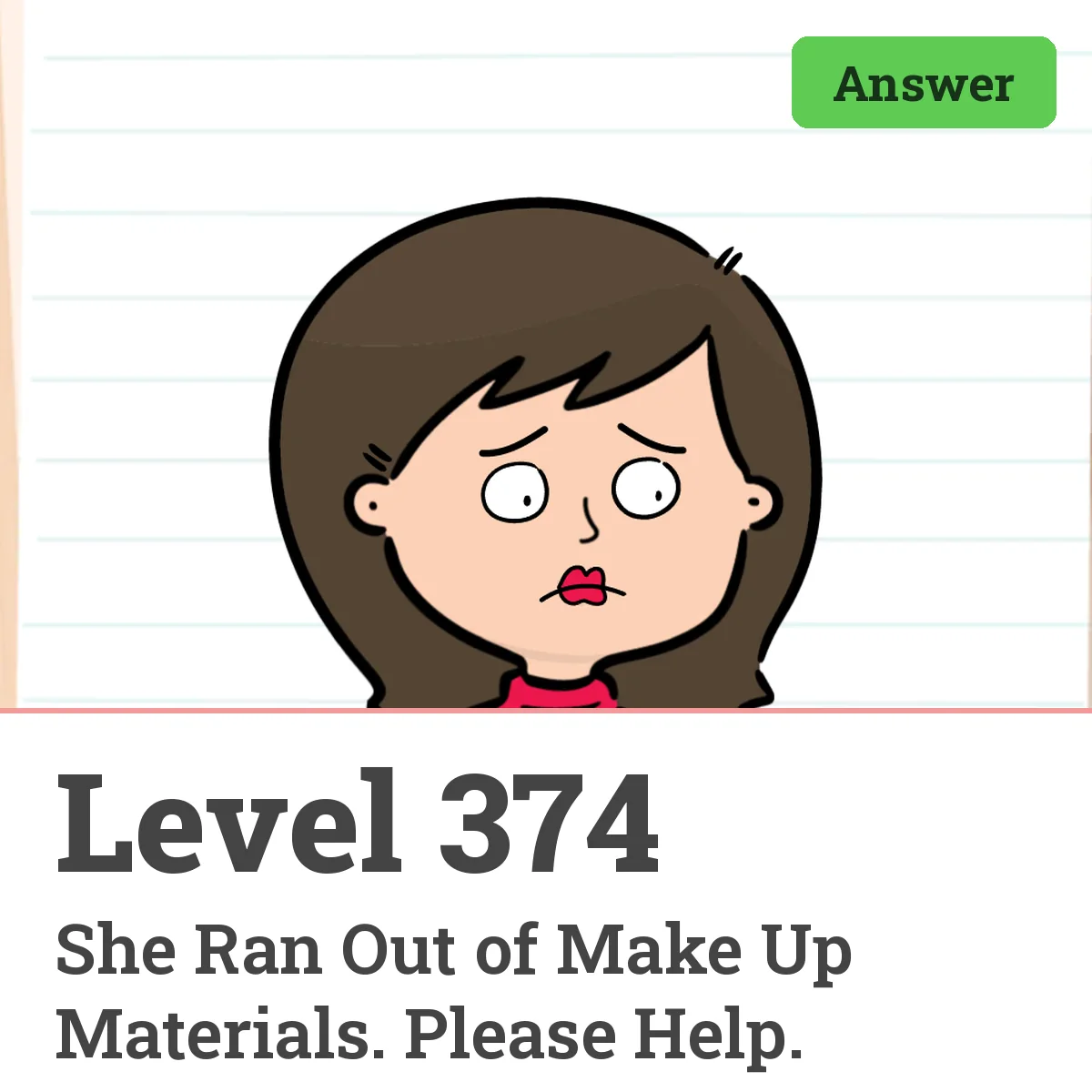 Brain Test: Tricky Puzzles Level 374 answer – She Ran Out of Make Up Materials. Please Help.