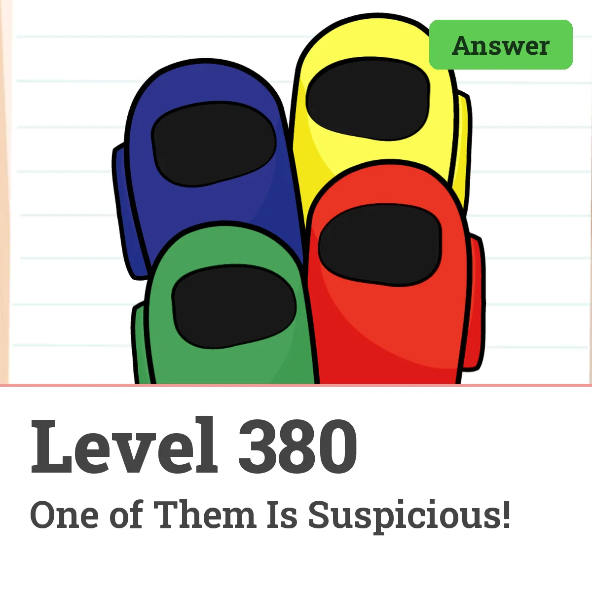 Brain Test: Tricky Puzzles Level 380 answer – One of Them Is Suspicious!