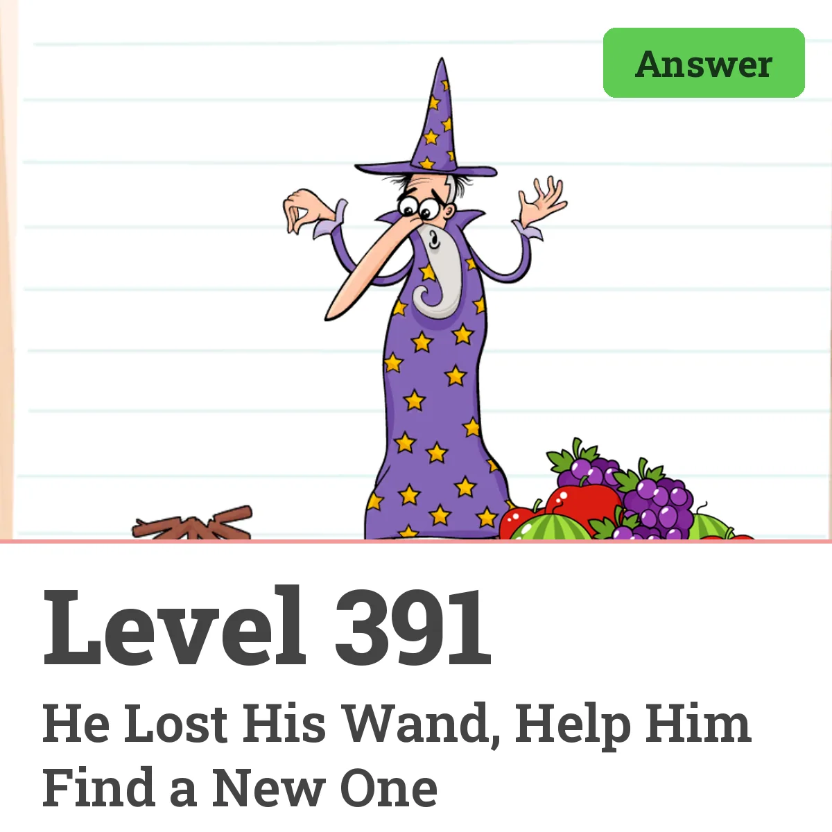 Brain Test: Tricky Puzzles Level 391 answer – He Lost His Wand, Help Him Find a New One