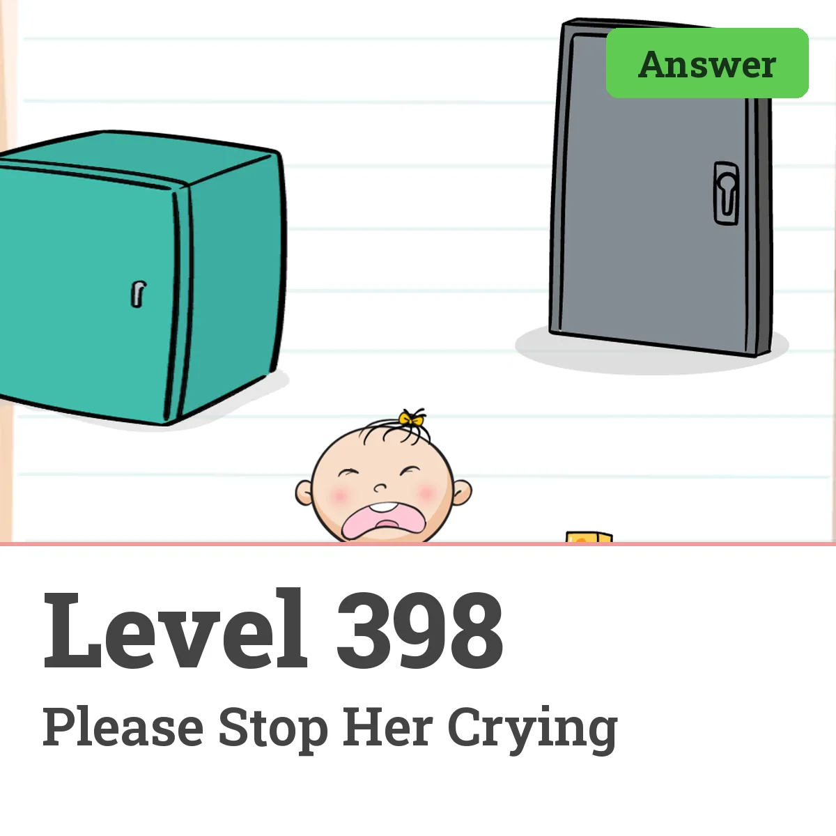 Brain Test: Tricky Puzzles Level 398 answer – Please Stop Her Crying