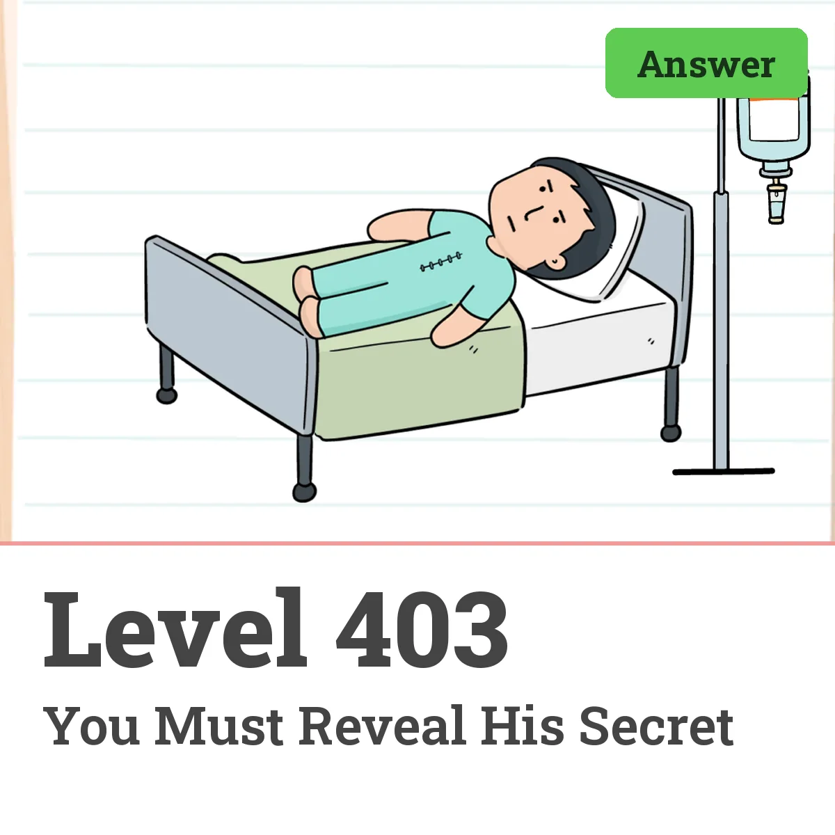 Brain Test: Tricky Puzzles Level 403 answer – You Must Reveal His Secret