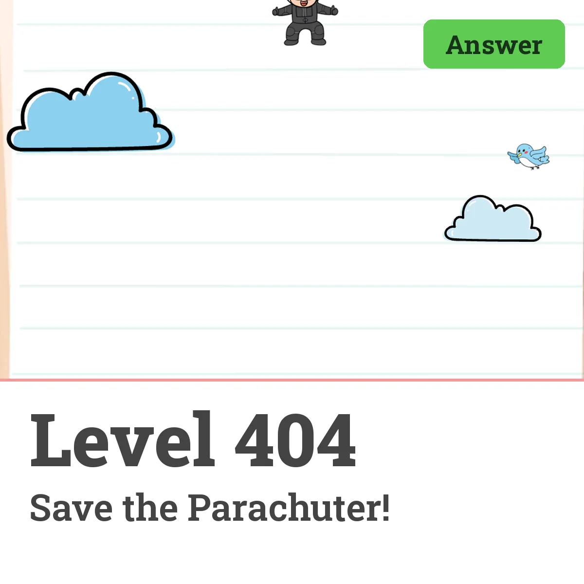 Brain Test: Tricky Puzzles Level 404 answer – Save the Parachuter!