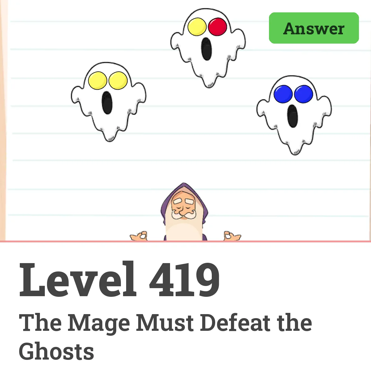 Brain Test: Tricky Puzzles Level 419 answer – The Mage Must Defeat the Ghosts