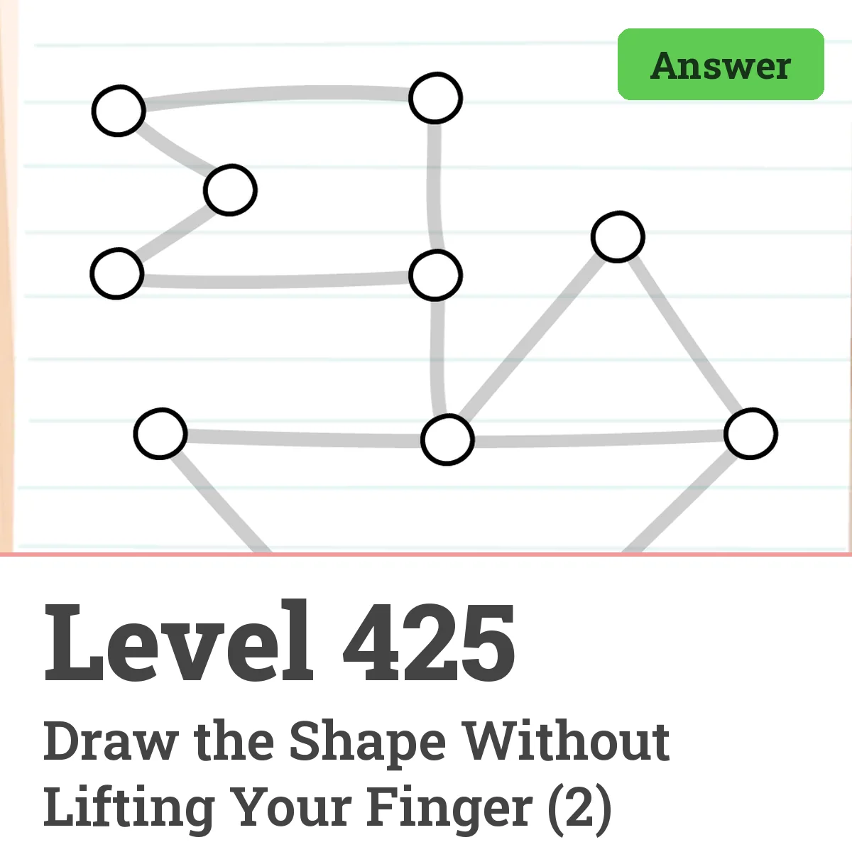 Brain Test: Tricky Puzzles Level 425 answer – Draw the Shape Without Lifting Your Finger (2)
