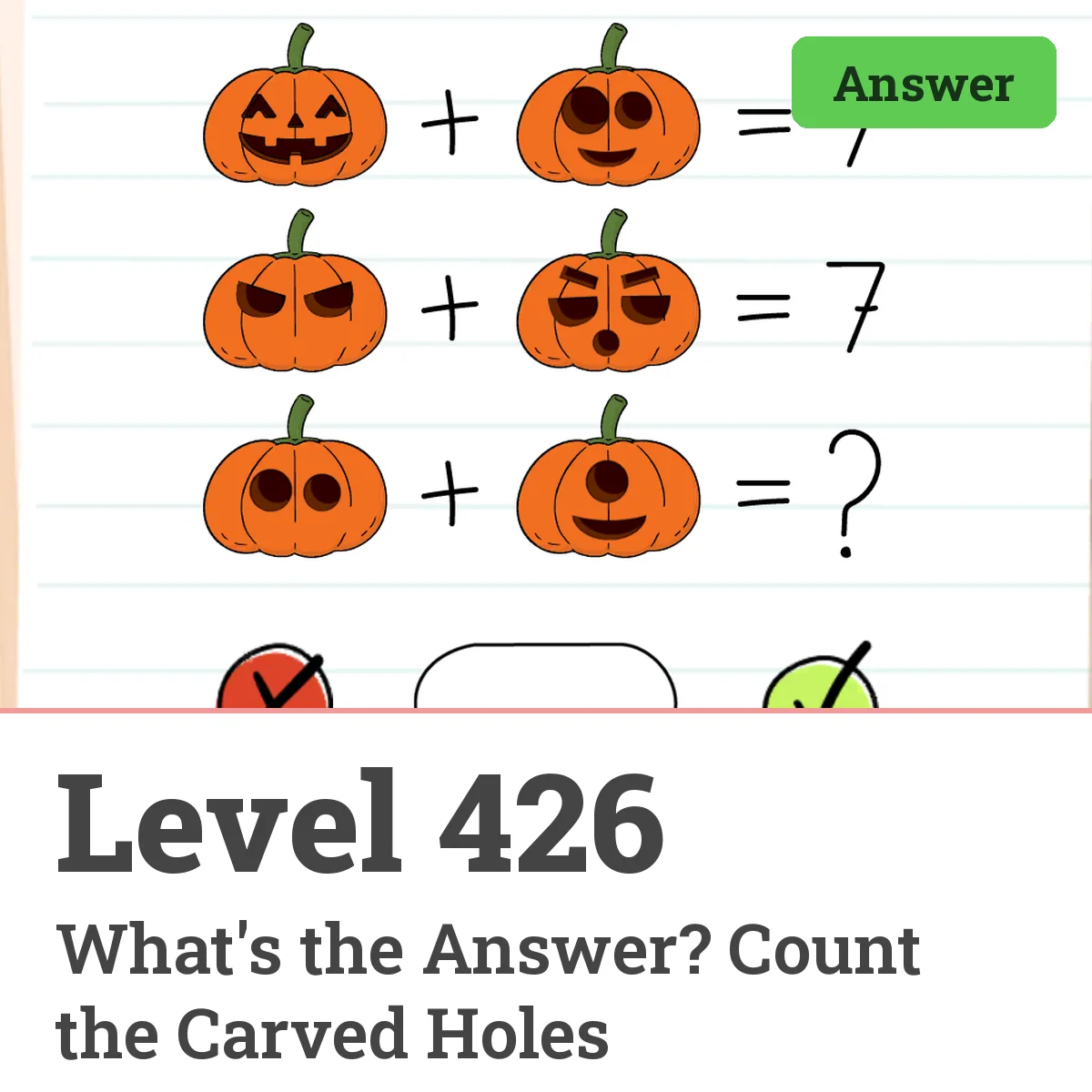 Brain Test: Tricky Puzzles Level 426 answer – What's the Answer? Count the Carved Holes