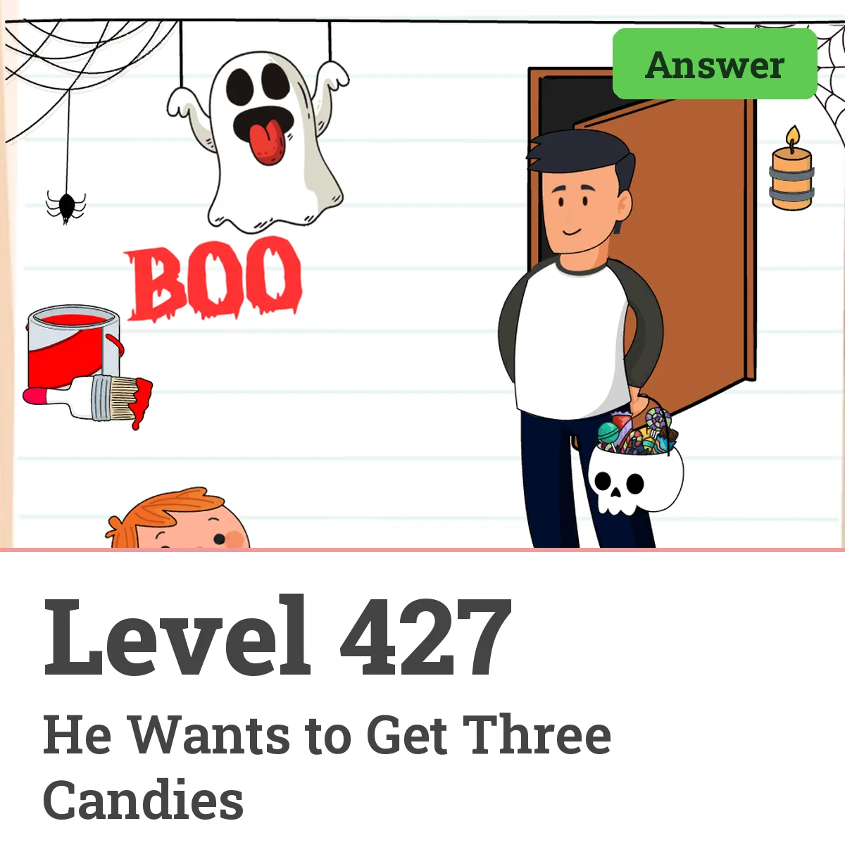 Brain Test: Tricky Puzzles Level 427 answer – He Wants to Get Three Candies