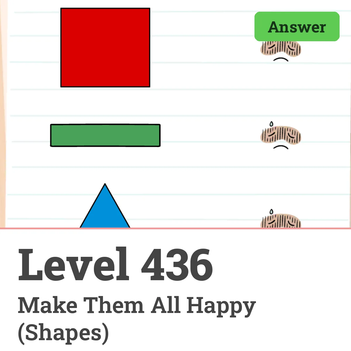 Brain Test: Tricky Puzzles Level 436 answer – Make Them All Happy (Shapes)