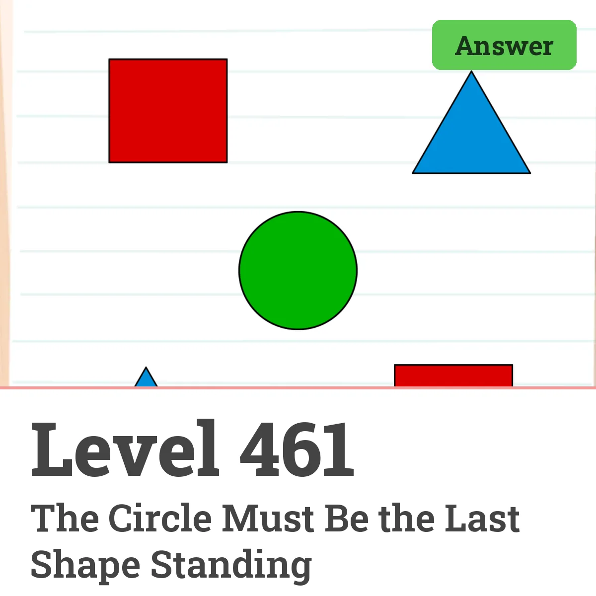 Brain Test: Tricky Puzzles Level 461 answer – The Circle Must Be the Last Shape Standing