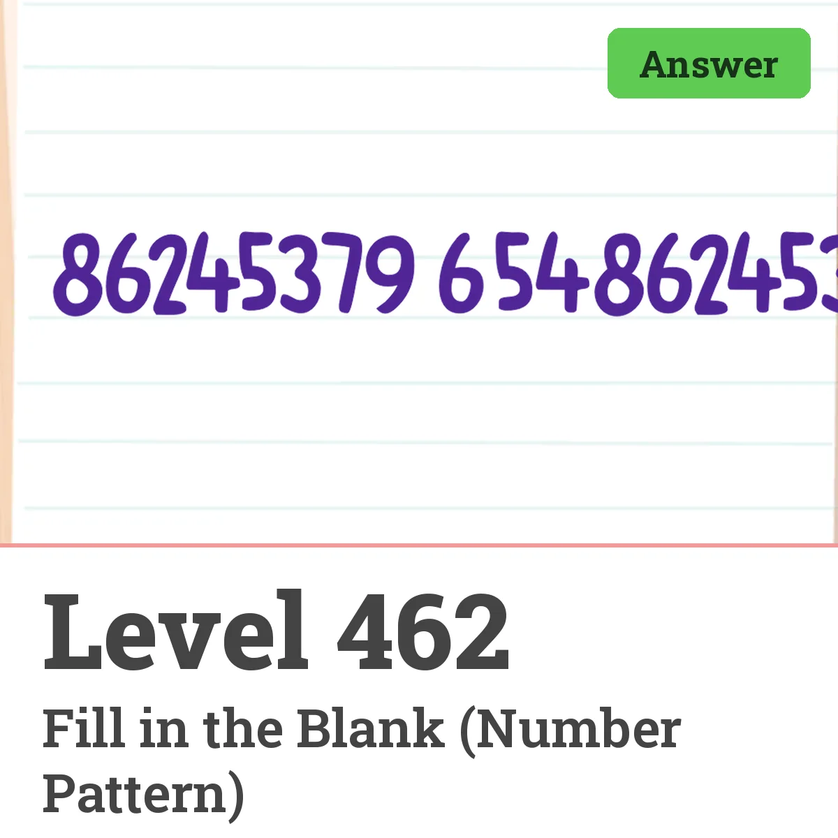 Brain Test: Tricky Puzzles Level 462 answer – Fill in the Blank (Number Pattern)