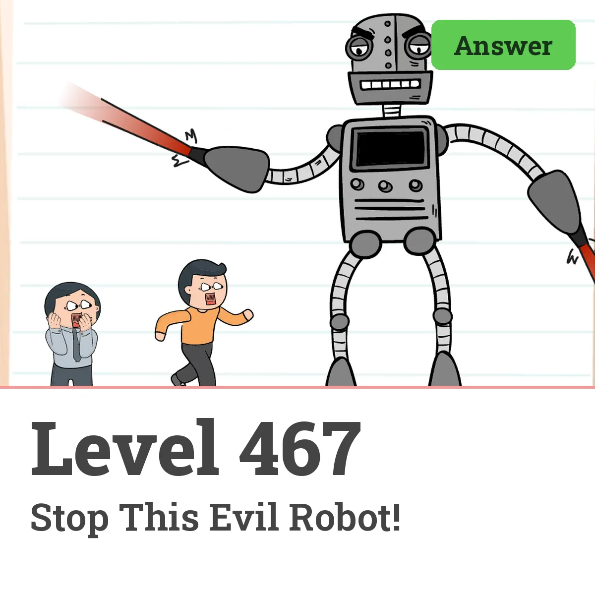 Brain Test: Tricky Puzzles Level 467 answer – Stop This Evil Robot!