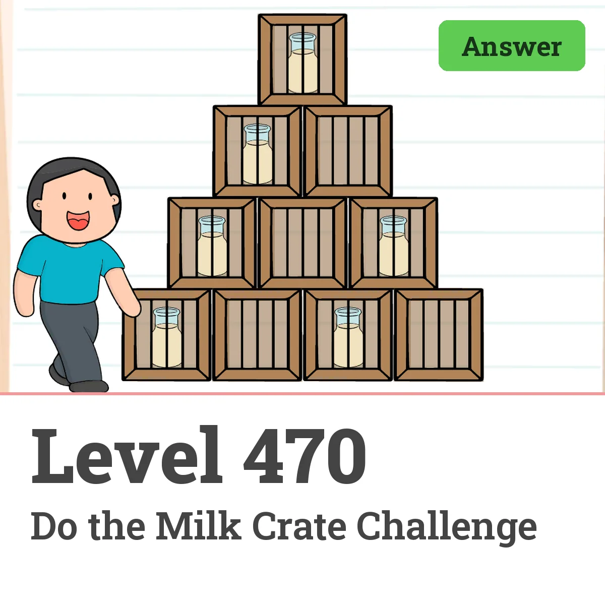 Brain Test: Tricky Puzzles Level 470 answer – Do the Milk Crate Challenge