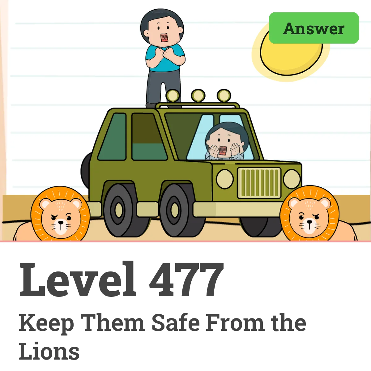 Brain Test: Tricky Puzzles Level 477 answer – Keep Them Safe From the Lions