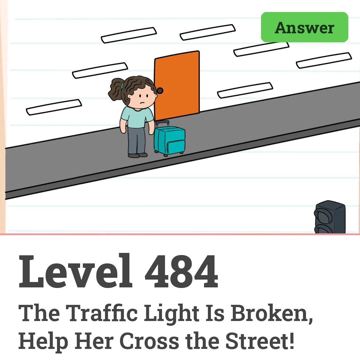 Brain Test: Tricky Puzzles Level 484 answer – The Traffic Light Is Broken, Help Her Cross the Street!