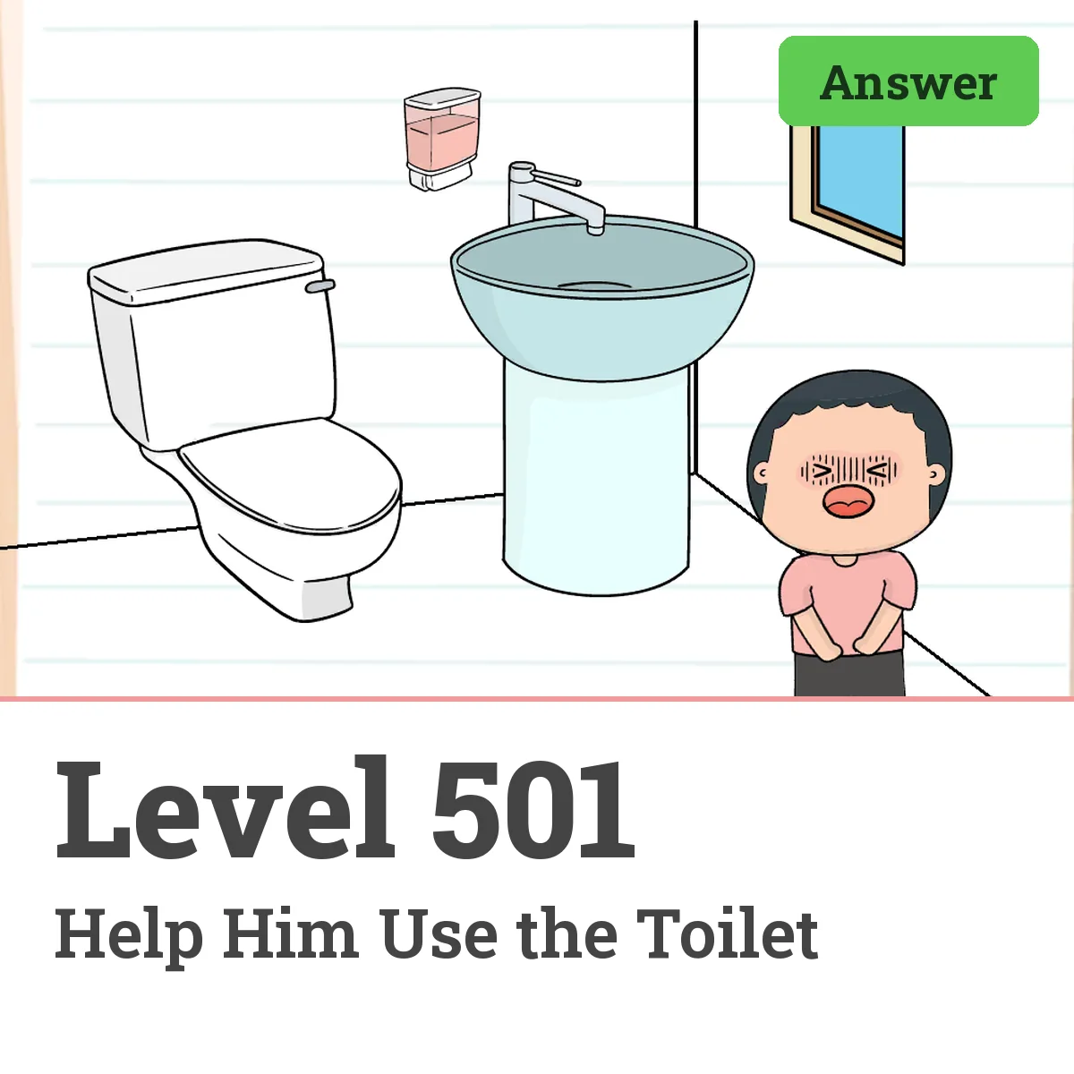 Brain Test: Tricky Puzzles Level 501 answer – Help Him Use the Toilet