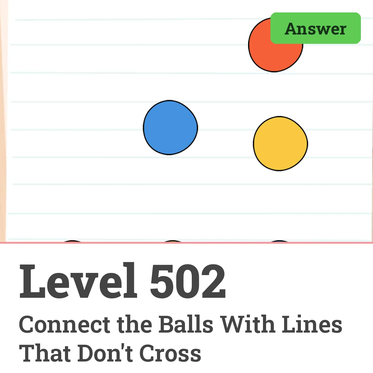 Brain Test: Tricky Puzzles Level 502 answer – Connect the Balls With Lines That Don't Cross